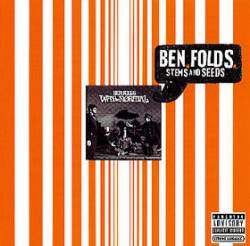 Ben Folds : Stems and Seeds